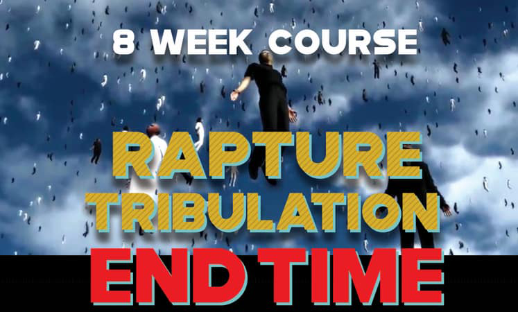 Rapture-Tribulation-End Time
